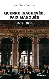 Télécharger le livre :  GUERRE INACHEVEE PAIX MANQUEE