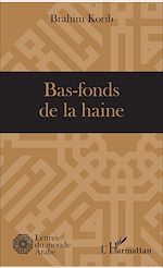 Télécharger le livre :  Bas-fonds de la haine