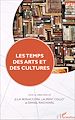 Télécharger le livre :  Les temps des arts et des cultures