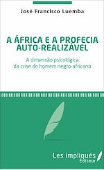 Télécharger le livre :  A africa é a profecia auto-realizavel