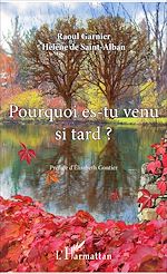 Télécharger le livre :  Pourquoi es-tu venu si tard ?