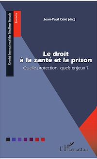 Télécharger le livre :  Le droit à la santé et la prison