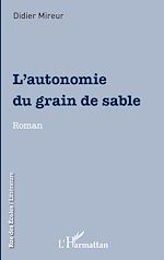 Télécharger le livre :  L'autonomie du grain de sable