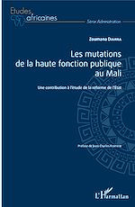 Télécharger le livre :  Les mutations de la haute fonction publique au Mali