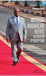Télécharger le livre :  Ibrahim Boubacar Keïta, un destin d'exception