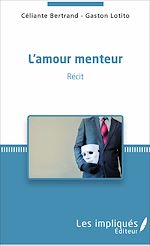 Télécharger le livre :  L'Amour menteur