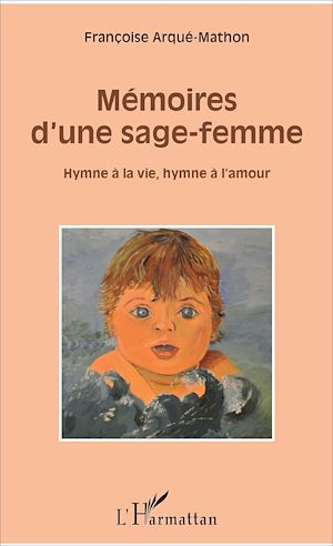 Téléchargez le livre :  Mémoires d'une sage-femme