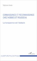 Télécharger le livre :  Connaissance et reconnaissance chez Hobbes et Rousseau
