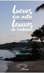 Download this eBook Lueurs d'un matin leurres du lendemain