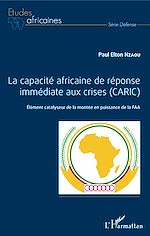Download this eBook La capacité africaine de réponse immédiate aux crises (CARIC)