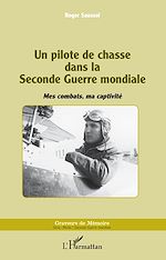 Download this eBook Un pilote de chasse dans la Seconde Guerre mondiale