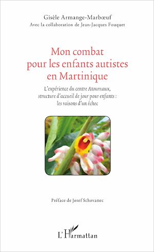 Téléchargez le livre :  Mon combat pour les enfants autistes en Martinique