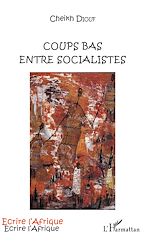 Télécharger le livre :  Coups bas entre socialistes