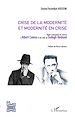 Télécharger le livre :  Crise de la modernité et modernité en crise