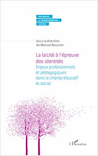 Télécharger le livre :  La laïcité à l'épreuve des identités