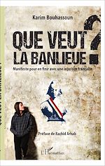 Télécharger le livre :  Que veut la banlieue ?