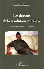 Télécharger le livre :  Les dessous de la révolution voltaïque