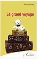 Télécharger le livre :  Le grand voyage