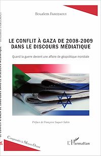 Télécharger le livre :  Le conflit à Gaza de 2008-2009 dans le discours médiatique