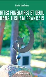 Télécharger le livre :  Rites funéraires et deuil dans l'islam français