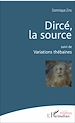 Télécharger le livre :  Dircé, la source