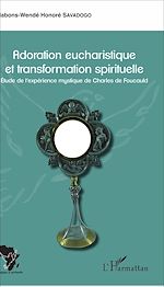 Télécharger le livre :  Adoration eucharistique et transformation spirituelle