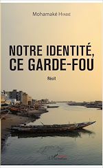 Download this eBook Notre identité, ce garde-fou