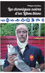 Télécharger le livre :  Les chroniques noires d'un lébou blanc