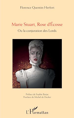Téléchargez le livre :  Marie Stuart, Rose d'Ecosse