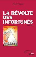 Télécharger le livre :  La révolte des infortunés