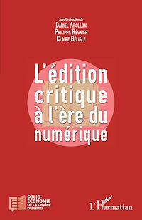 Télécharger le livre :  L'édition critique à l'ère numérique