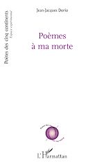 Télécharger le livre :  Poèmes à ma morte