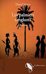 Télécharger le livre :  Les palmiers sanglants