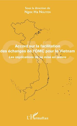 Téléchargez le livre :  Accord sur la facilitation des échanges de l'OMC pour le Vietnam