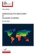 Télécharger le livre :  Homosexualités masculines et religions du monde
