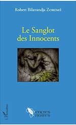 Télécharger le livre :  Le Sanglot des Innocents