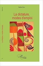 Télécharger le livre :  La dictature, modes d'emploi