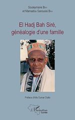 Télécharger le livre :  El Hadj Bah Siré, généalogie d'une famille