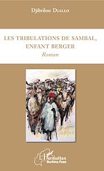 Télécharger le livre :  Les tribulations de Sambal, enfant berger