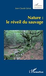 Télécharger le livre :  Nature : le réveil du sauvage