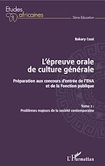 Télécharger le livre :  L'épreuve orale de culture générale Tome 2