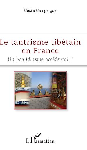 Téléchargez le livre :  Le tantrisme tibétain en France