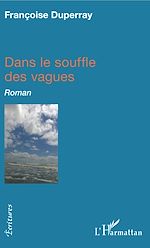 Download this eBook Dans le souffle des vagues