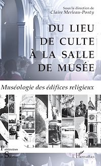 Télécharger le livre :  Du lieu de culte à la salle de musée