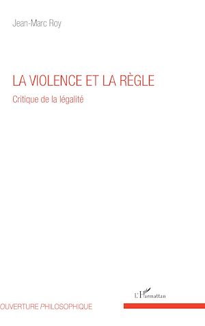 Téléchargez le livre :  La violence et la règle