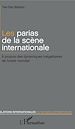 Télécharger le livre :  Les parias de la scène internationale