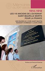 Télécharger le livre :  1914-1918. Les 119 anciens de l'externat Saint-Maurille morts pour la France