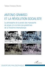 Télécharger le livre :  Antonio Gramsci et la révolution socialiste