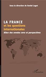 Télécharger le livre :  La France et les questions internationales