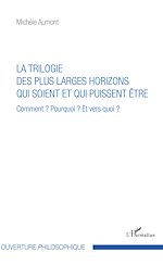 Télécharger le livre :  Trilogie des plus larges horizons qui soient et qui puissent être